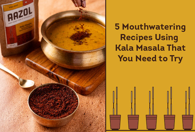 5 Mouthwatering Recipes Using Kala Masala That You Need to Try
