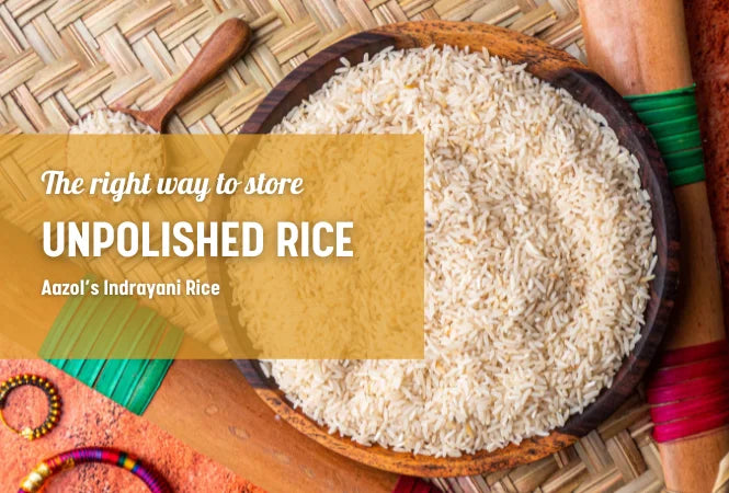 The Right Way To Store Unpolished Rice