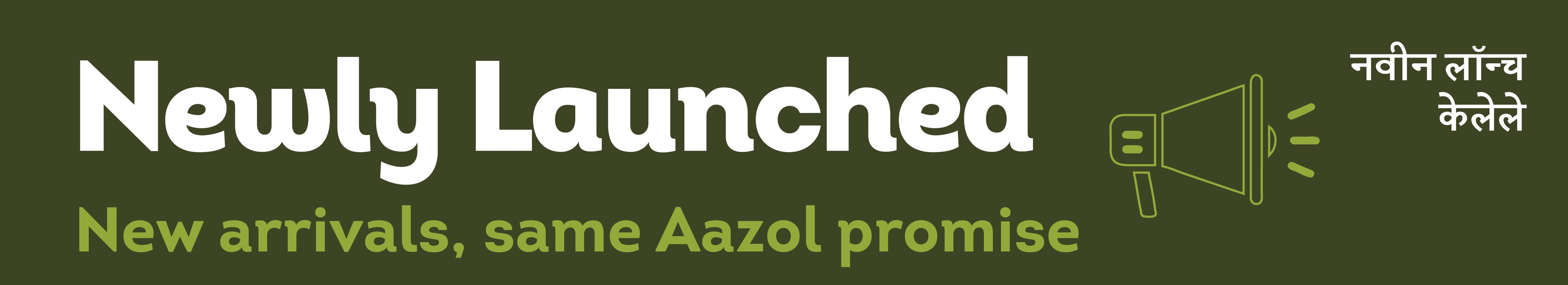 Newly Launched
