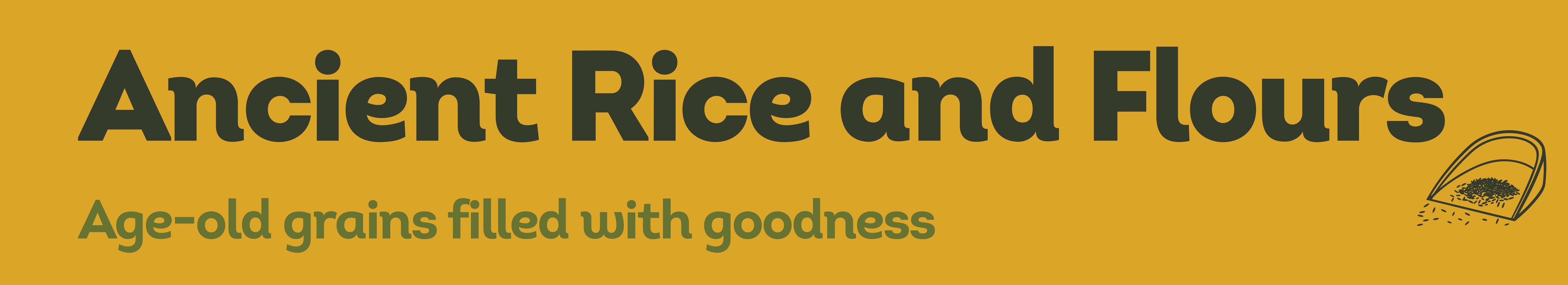 Ancient Rice & Flours