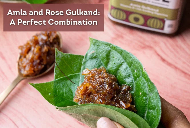 Introduction to Amla and Gulkand: A Perfect Combination