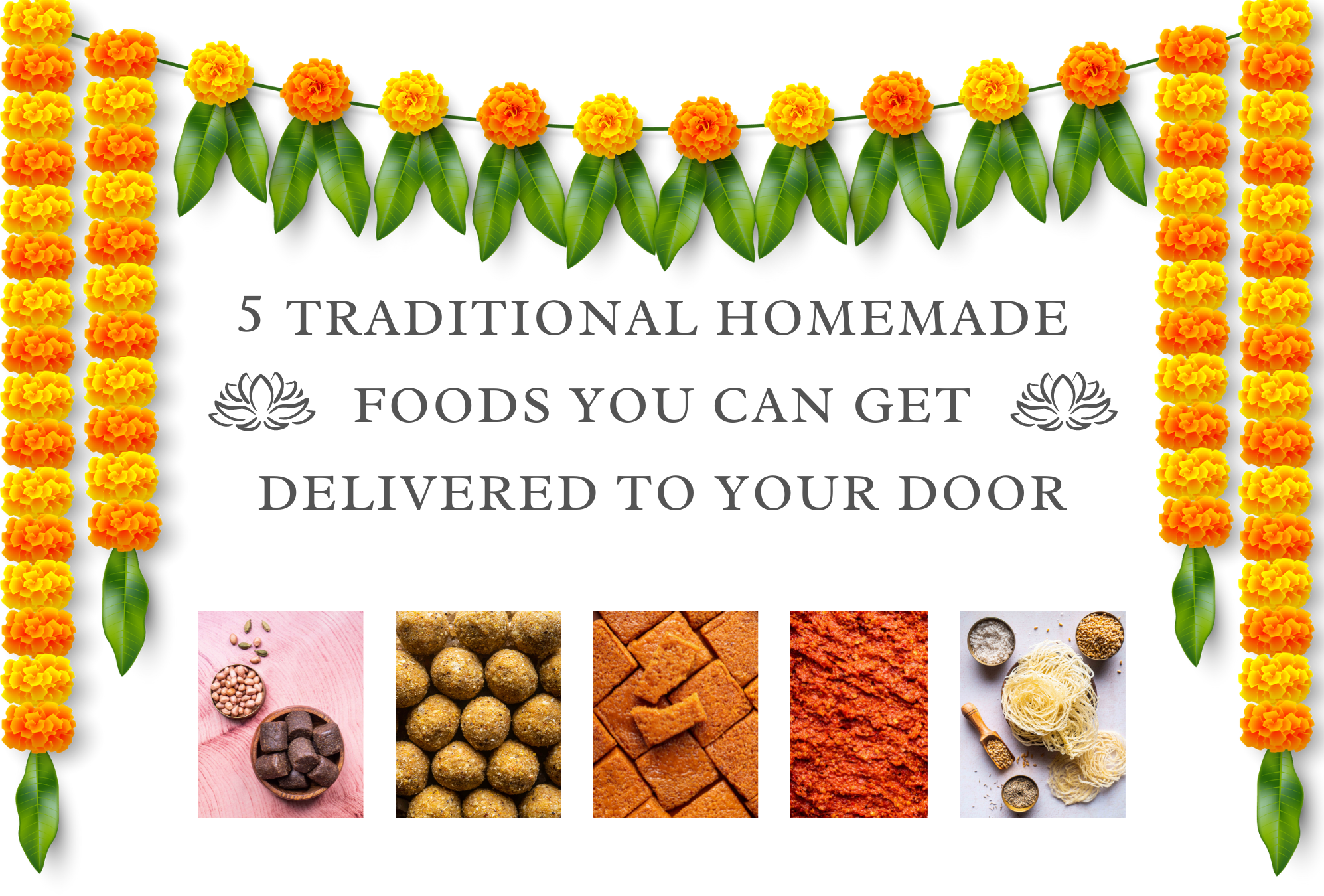 5 Traditional Home Made Foods You Can Get Delivered To Your Door