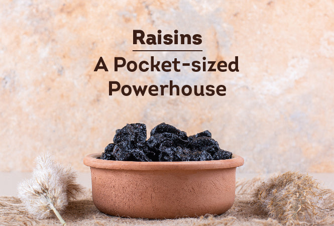 Raisins: A Pocket-sized Powerhouse
