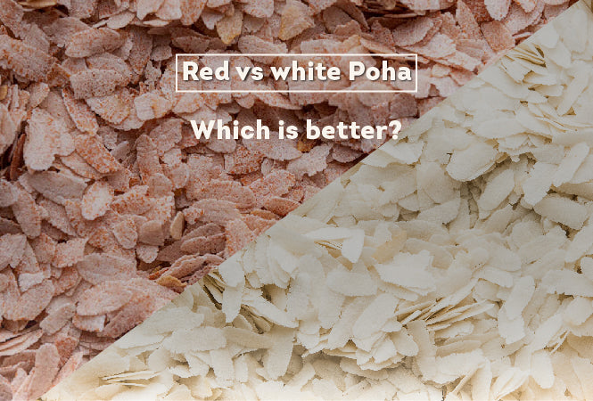 Red Rice Poha vs White Poha: Unravelling the Nutritional Divide