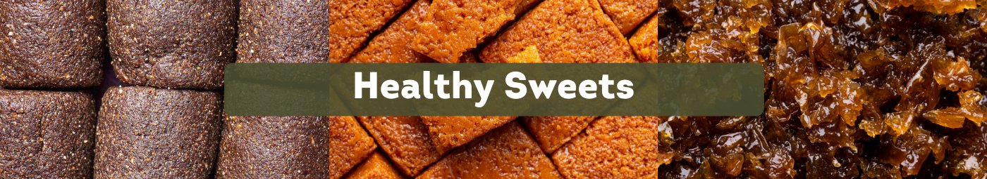 Healthy Sweets